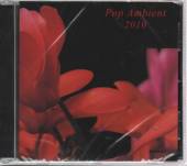 POP AMBIENT 2010 / VARIOUS  - CD POP AMBIENT 2010 / VARIOUS