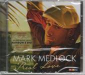 MEDLOCK MARK  - CD REAL LOVE