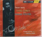 FOSTER FRANK/SWR BIG BAND  - CD FRESH TASTE OF THAD JONES