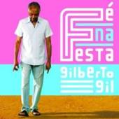 GIL GILBERTO  - CD FE NA FESTA