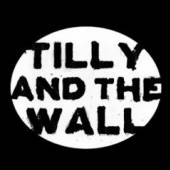 TILLY & THE WALL  - CD O