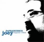 DEFRANCESCO JOEY  - CD ORGANIC VIBES