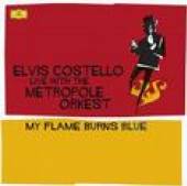 COSTELLO ELVIS  - 2xCD MY FLAME BURNS BLUE