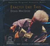 MACLEOD DOUG  - CD EXACTLY LIKE THIS