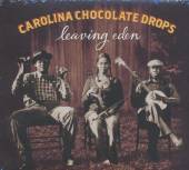 CAROLINA CHOCOLATE DROPS  - CD LEAVING EDEN