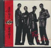 SOUL FOR REAL  - CD FOR LIFE