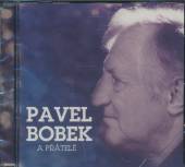  PAVEL BOBEK A PRATELE - supershop.sk