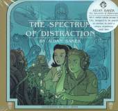 BAKER AIDAN  - CD SPECTRUM OF DISTRACTION