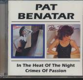 BENATAR PAT  - CD IN THE HEAT../CRIMES OF P