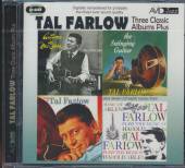 TAL FARLOW  - CD 3 CLASSIC ALBUMS PLUS