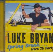 BRYAN LUKE  - CD SPRING BREAK: HEAR TO..