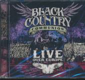 BLACK COUNTRY COMMUNION  - 2xCD LIVE OVER EUROPE