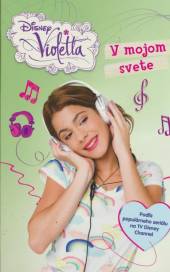  Violetta V mojom svete [SK] - supershop.sk