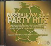 VARIOUS  - CD FUSSBALL WM 2006 PARTY HITS