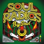 SOUL RADICS  - 2xVINYL BIG SHOT -LP+CD- [VINYL]