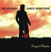  ON GUITAR - DAVE EDMUNDS RAGS & CLASSICS - supershop.sk