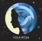 SOLA ROSA  - CD MAGNETICS