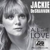 DESHANNON JACKIE  - CD ALL THE LOVE