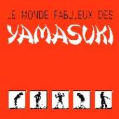  LE MONDE FABULEUX DES YAMASUKI - supershop.sk