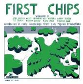 FIRST CHIPS  - CD CLAY PIGEON STUDIOS 1972