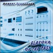 SCHROEDER ROBERT  - CD FLAVOUR OF THE PAST