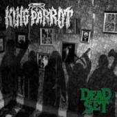 KING PARROT  - CD DEAD SET