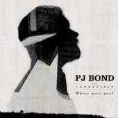 PJ BOND  - VINYL WHERE WERE YOU [VINYL]