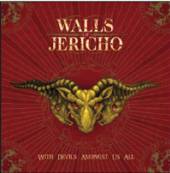 WALLS OF JERICHO  - CD WITH DEVILS AMONGST US AL