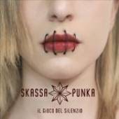 SKASSAPUNKA  - CD IL GIOCO DEL SILENZIO