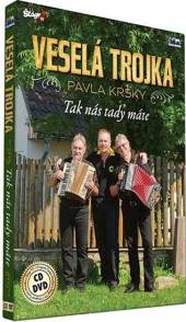 VESELA TROJKA  - 2xCD+DVD TAK NAS TADY MATE