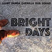 GIANT PANDA GUERILLA DUB  - CD BRIGHT DAYS