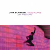 SCHILGEN DIRIK  - CD JAZZGROVES ON THE MOVE