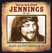 WAYLON JENNINGS  - CD GRAND OLE OPRY NASHVILLE TN