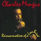 CHARLES MINGUS  - VINYL REINCARNATION ..