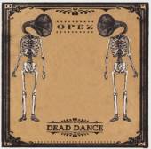 OPEZ  - CD DEAD DANCE
