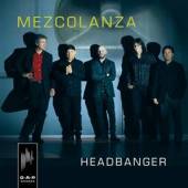 MEZCOLANZA  - CD HEADBANGER