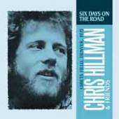 CHRIS HILLMAN & FRIENDS  - CD SIX DAYS ON THE ROAD