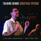 TALKING HEADS  - CD SARATOGA PSYCHO