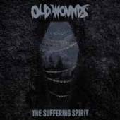 OLD WOUNDS  - CD SUFFERING SPIRIT