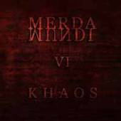 MERDA MUNDI  - CD VI (KHAOS)