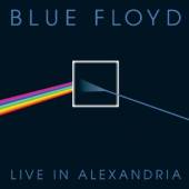 BLUE FLOYD  - 3xCD LIVE IN ALEXANDRIA