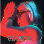 BLONDIE  - CD SWIM TO THE MOON