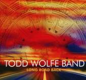 WOLFE TODD -BAND-  - CD LONG ROAD BACK