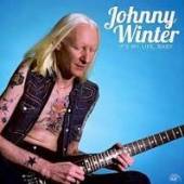 WINTER JOHNNY  - VINYL IT'S MY LIFE, BABY [VINYL]