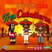 ARISTOCRATS  - CD TRES CABALLEROS