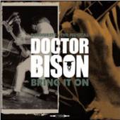 DOCTOR BISON  - CD DEWHURTS:THE..