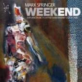 SPRINGER MARK  - CD WEEKEND