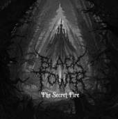 BLACK TOWER  - VINYL SECRET FIRE [VINYL]