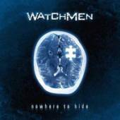 WATCHMEN  - CD NOWHERE TO HIDE