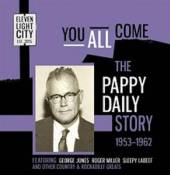  YOU ALL COME ~ THE PAPPY DAILY STORY 1953-1962 - supershop.sk